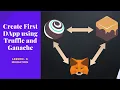 Lesson 6 - Migration Create your First DApp using Truffle and Ganache
