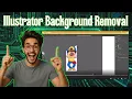 How To Remove Background In Adobe Illustrator Step-by-Step Guide 2026