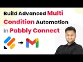 Build Advanced Multi-Condition Automation in Pabbly Connect
