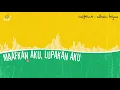 Download Lagu Caffeine - Maafkan Aku, Lupakan Aku (Official Audio)
