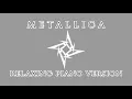 Download Lagu Metallica | 30 Songs on Piano | Relaxing Version of Metallica ♫ 3 hours of Piano Music to Study/Work