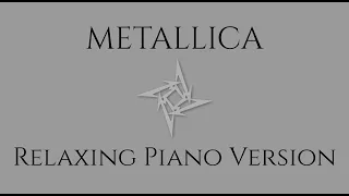 Metallica 30 Songs On Piano Relaxing Version Of Metallica 3 Hours Of Piano Music To Study Work 