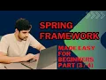 Part Spring Framework - Made Easy for Beginners