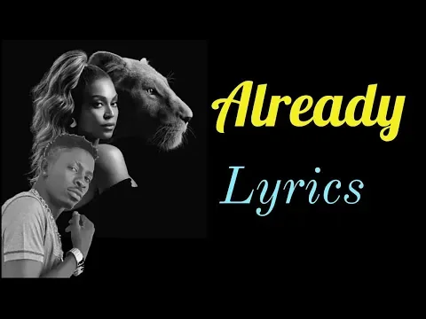 Download MP3 Beyonce - Already (Lyrics) Ft. Shatta Wale