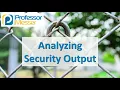 Analyzing Security Output - CompTIA Security SY0-501
