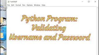 Python Programming Validating Username and Password