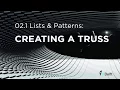 Grasshopper Tutorial 02 1 Patterns in a truss