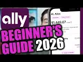 Ally Bank Beginner s Guide 2026