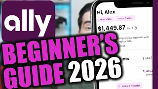 Ally Bank Beginner s Guide 2026