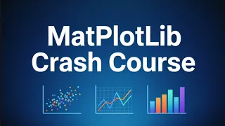 MatPlotLib Crash Course - Python Data Visualization