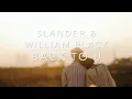 Download Lagu Slander \u0026 William Black - Back To U (Lyrics)