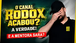 🔥O CANAL RODOX ACABOU? A REVELAÇÃO que TODOS ESPERAVAM! Notícias da MENTORA SARA!