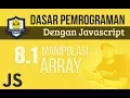 ARRAY pada JAVASCRIPT Manipulasi ARRAY