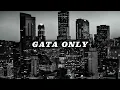 Download Lagu FloyyMenor, Cris MJ - Gata Only (Slowed + Reverb)