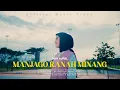 Download Lagu Diva Aurel - Manjago Ranah Minang (Official Music Video) - Remix Minang Timur Terbaru 2024