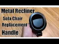 How to fix my sofa recliner handle All Metal Recliner Replacement Ashley Mealeys Furniture Install