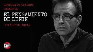 Programa 204 - El pensamiento de Lenin (con Néstor Kohan)