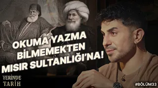 Kavalalı Mehmet Ali Paşanın Çok İlginç Hayat Hikayesi Ne? Yerinde Tarih Podcast 33.Bölüm