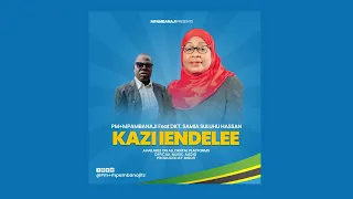 pm mpambanaji feat dkt samia suluhu hassan kazi iendelee official music audio