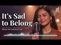 Soothe Station - It's Sad to Belong (England Dan & John Ford) | Female Soulful R&B Cover by Eline