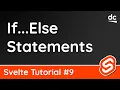 Conditional Logic If Else Statements - Svelte Tutorial