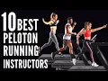 Top 10 Peloton Running Instructors