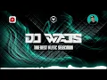Download Lagu DJ WAJS - The Best Music Selection   MAJ 2021