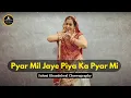 Download Lagu Pyar Mil Jaye Piya Ka Pyar Mil | Wedding Dance | Ye Rishta Kya Kehlata Hai| Gangaur Special | Saloni