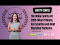 The Online Safety Act 2025 What It Means for Escorting and Adult Classified Platforms