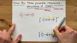 Draw the three resonance structures of CNO - fulminate