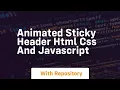 Animated sticky header html css and javascript