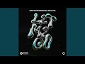 Download Lagu Let Me Go (Extended Mix)