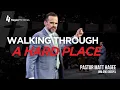 Walking Through a Hard Place
