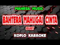 Lagu BAHTERA MAHLIGAI CINTA KARAOKE - AJENG FEBRIA FT GERRY MAHESA @koplokaraooke