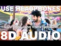 Download Lagu Soni Soni (8D Audio) || Ishq Vishk Rebound || Darshan Raval, Jonita Gandhi || Rohit Saraf, Pashmina