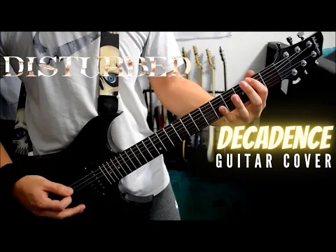 Download MP3 Disturbed - Decadence (Guitar Cover)