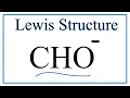 How to Draw the Lewis Dot Structure for CHO - Formyl anion
