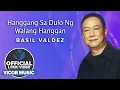 Download Lagu Hanggang Sa Dulo Ng Walang Hanggan - Basil Valdez [Official Lyric Video]