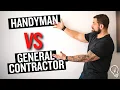 Handyman Business vs General Contractor