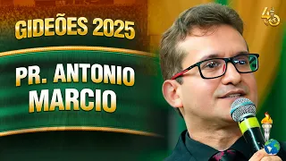 Gideões 2025 | Pr. Antonio Marcio