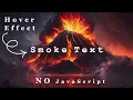 Smoke Text Animation with HTML and CSS CSS Text Animation