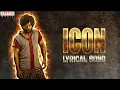 Download Lagu Icon Lyrical Song | A Tribute to Icon StAAr Allu Arjun | Harsha Reddy Seelam | Yazin Nizar