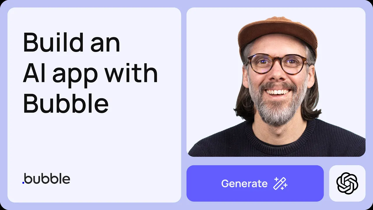 Outline Video Learn to Build an AI app with Bubble