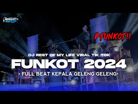 Download MP3 DJ FUNKOT REST OF MY LIFE YANG LAGI VIRAL DI TIK TOK 2024 !! DIJAMIN ASIKK KEPALA GELENG-GELENG😜🤙