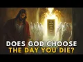 Download Lagu Does God Choose the Day You Die? The Answer Might Scare You | Biblical Wisdom