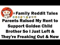 Download Lagu Parents Raised My Rent to Support Golden Child Brother So I Just Left \u0026 They're Freaking Out \u0026 Now