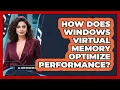 How Does Windows Virtual Memory Optimize Performance - All About Operating Systems