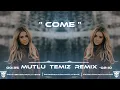 Mutlu Temiz - Come