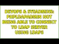 DevOps SysAdmins phpldapadmin not being able to connect to LDAP server using ldaps