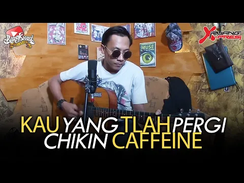 Download MP3 Caffeine - Kau Yang Tlah Pergi (Accoustic Version)